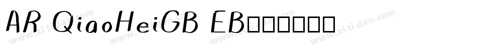 AR QiaoHeiGB EB字体转换